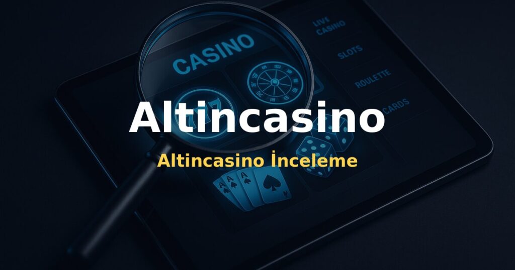 Altincasino İnceleme - Altincasino